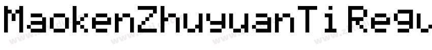 MaokenZhuyuanTi Regu字体转换